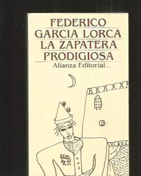 Couverture du produit · La zapatera prodigiosa / the Prodigious Shoemaker's (Obras de Federico García Lorca) (Spanish Edition)