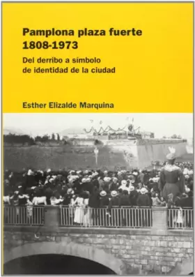 Couverture du produit · Pamplona plaza fuerte 1808-1973