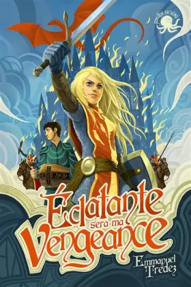 Couverture du produit · Éclatante sera ma vengeance ! – Lecture roman jeunesse fantastique – Dès 13 ans