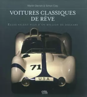Couverture du produit · Voitures classiques de rêve: Elles valent plus d'un million de dollars