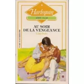 Couverture du produit · Au soir de la vengeance (Harlequin)