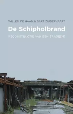 Couverture du produit · De Schipholbrand: reconstructie van een tragedie