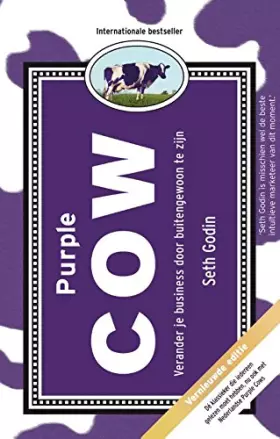 Couverture du produit · Purple cow: verander je business door buitengewoon te zijn