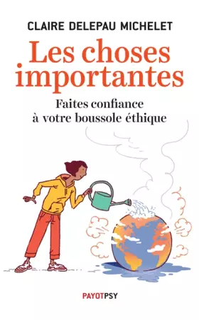 Couverture du produit · Les Choses importantes: Faites confiance à votre boussole éthique