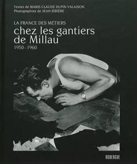 Couverture du produit · Chez les gantiers de Millau 1950 - 1960: La France des métiers