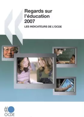 Couverture du produit · Regards sur l'éducation 2007 : Les indicateurs de l'OCDE
