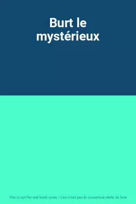 Couverture du produit · Burt le mystérieux