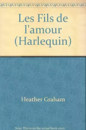 Couverture du produit · Les Fils de l'amour (Harlequin)