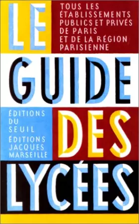 Couverture du produit · Le guide des lycées