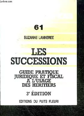 Couverture du produit · Les successions : Guide pratique des héritiers