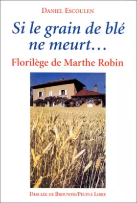 Couverture du produit · Si le grain du blé ne meurt