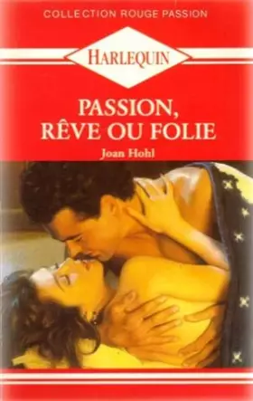 Couverture du produit · Passion  reve ou folie