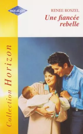 Couverture du produit · Une fiancée rebelle horizon 1852
