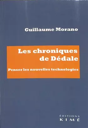 Couverture du produit · Les chroniques de Dédale: Penser les nouvelles technologies