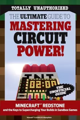 Couverture du produit · The Ultimate Guide to Mastering Circuit Power!: Minecraft Redstone and the Keys to Supercharging Your Builds in Sandbox Games