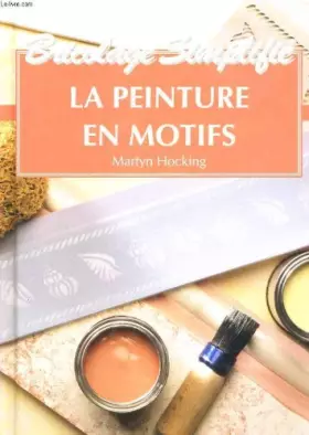 Couverture du produit · Bricolage simplifie, la peinture en motifs