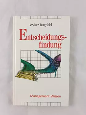 Couverture du produit · Entscheidungsfindung: Methoden der Entscheidungsfindung