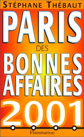 Couverture du produit · Le Paris des bonnes affaires 2001