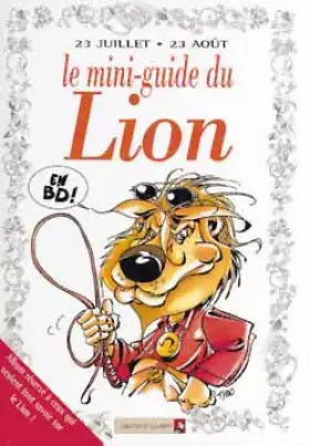 Couverture du produit · Le mini-guide du Lion en BD : 23 juillet-23 août...