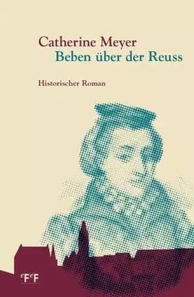 Couverture du produit · Beben über der Reuss: Historischer Roman