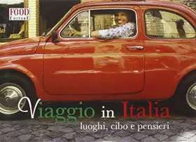 Couverture du produit · Viaggio in Italia. Luoghi, cibo e pensieri. Ediz. illustrata