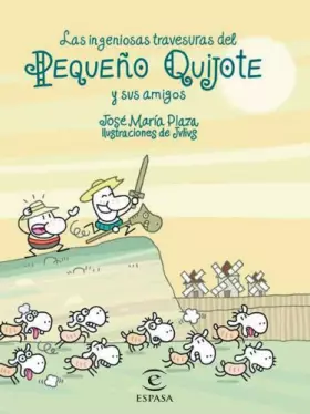 Couverture du produit · Las ingeniosas travesuras del pequeño Quijote y sus amigos