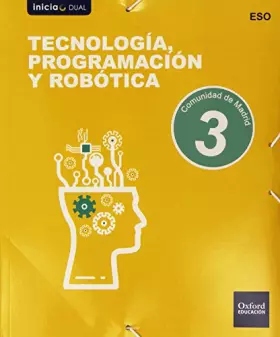 Couverture du produit · Inicia Tecnología, Programación y Robótica 3.º ESO. Libro del alumno. Madrid