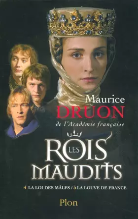 Couverture du produit · Les rois maudits, tome 2 : La loi des mâles / La louve de France