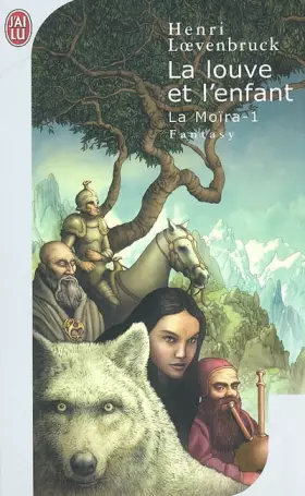 Couverture du produit · La Louve et l'Enfant, tome 1 : La Moïra