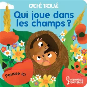 Couverture du produit · Qui joue dans les champs ?