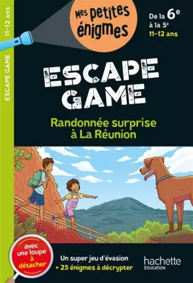 Couverture du produit · Escape Game - Randonnée surprise à la Réunion - De la 6e à la 5e - Cahier de vacances 2024
