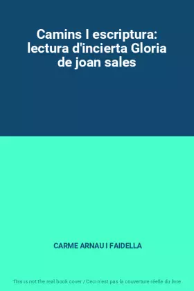 Couverture du produit · Camins I escriptura: lectura d'incierta Gloria de joan sales