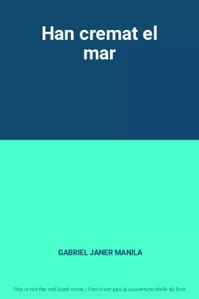 Couverture du produit · Han cremat el mar