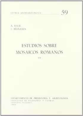Couverture du produit · ESTUDIOS SOBRE MOSAICOS ROMANOS VII