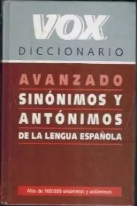 Couverture du produit · Diccionario Avanzado Sinnimos Y Antnimos De LA Lengua Espaol