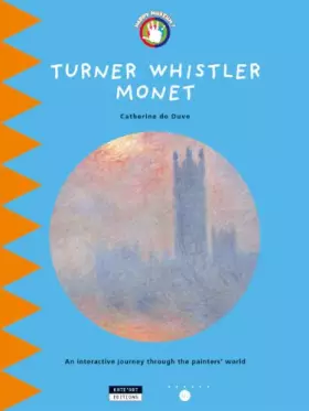 Couverture du produit · Turner Whistler Monet for Kids: En