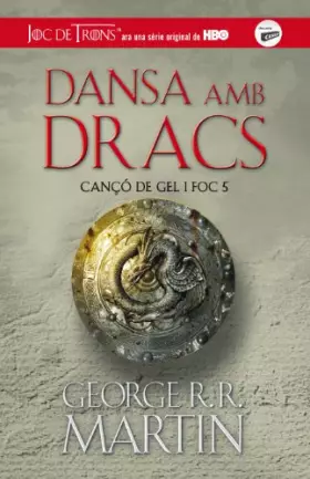 Couverture du produit · Dansa amb dracs (Cançó de gel i foc 5)