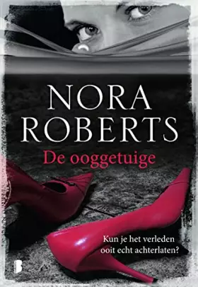 Couverture du produit · De ooggetuige: kun je het verleden ooit echt achterlaten?