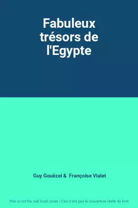 Couverture du produit · Fabuleux trésors de l'Egypte