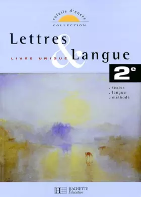Couverture du produit · Lettres & langue 2e : Livre unique