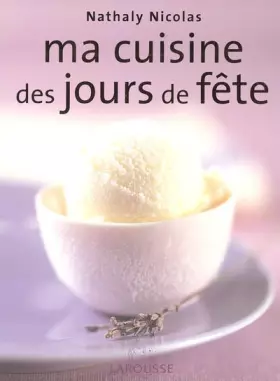 Couverture du produit · Ma cuisine des jours de fête