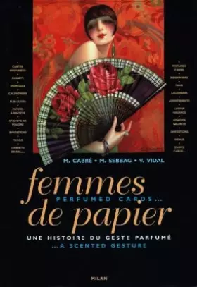 Couverture du produit · Femmes de papier : Une histoire du geste parfumé