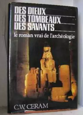 Couverture du produit · Des dieux, des tombeaux, des savants.