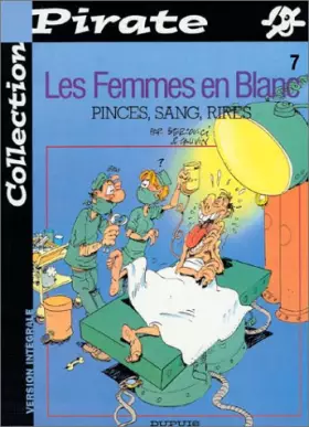 Couverture du produit · BD Pirate : Femmes en blanc, tome 7 : Pinces, sang, rires