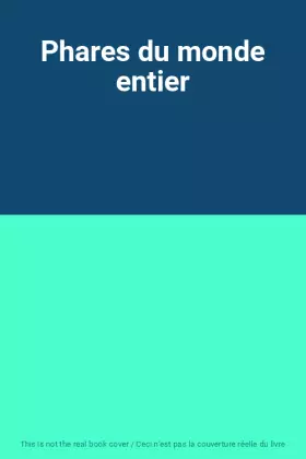 Couverture du produit · Phares du monde entier