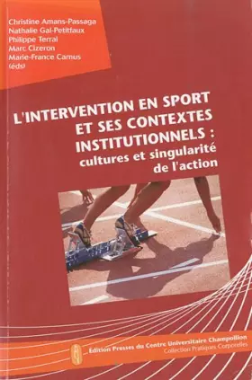 Couverture du produit · L'intervention en sport et ses contextes institutionnels : cultures et singularité de l'action