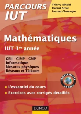 Couverture du produit · Mathématiques IUT 1re année - L'essentiel du cours, exercices avec corrigés détaillés