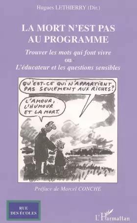 Couverture du produit · La mort n'est pas au programme : trouver les mots qui font vivre ou l'éducateur et les questions sensibles