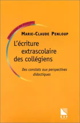 Couverture du produit · L'écriture extrascolaire des collégiens : Des constats aux perspectives didactiques