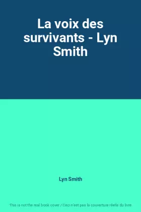 Couverture du produit · La voix des survivants - Lyn Smith